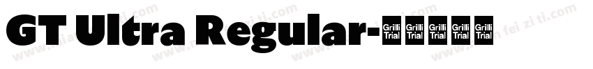GT Ultra Regular字体转换